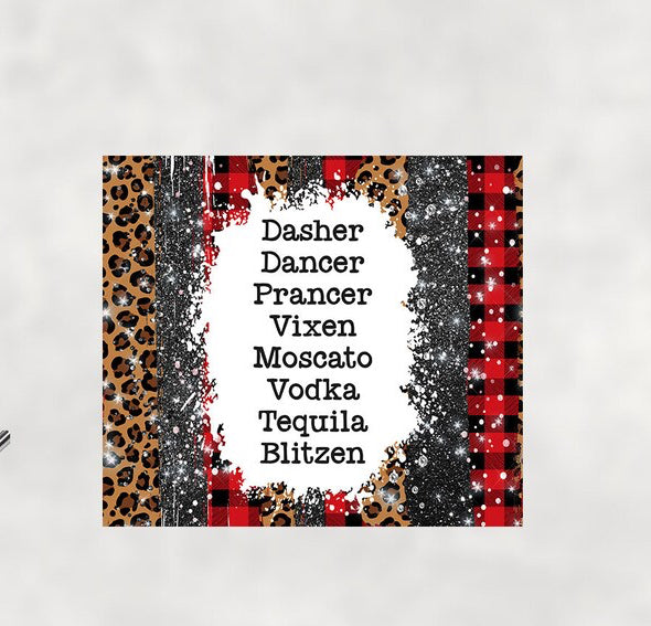 Dasher Dancer Prancer Vixen Moscato Vodka Tequila Blitzen Tumbler